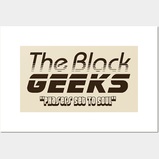 The Black Geeks Phasers Set To Soul - Chocolate Wall Art by TheBlackGeeks